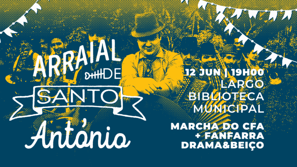 Arraial Santo António – 12 junho – 19:00