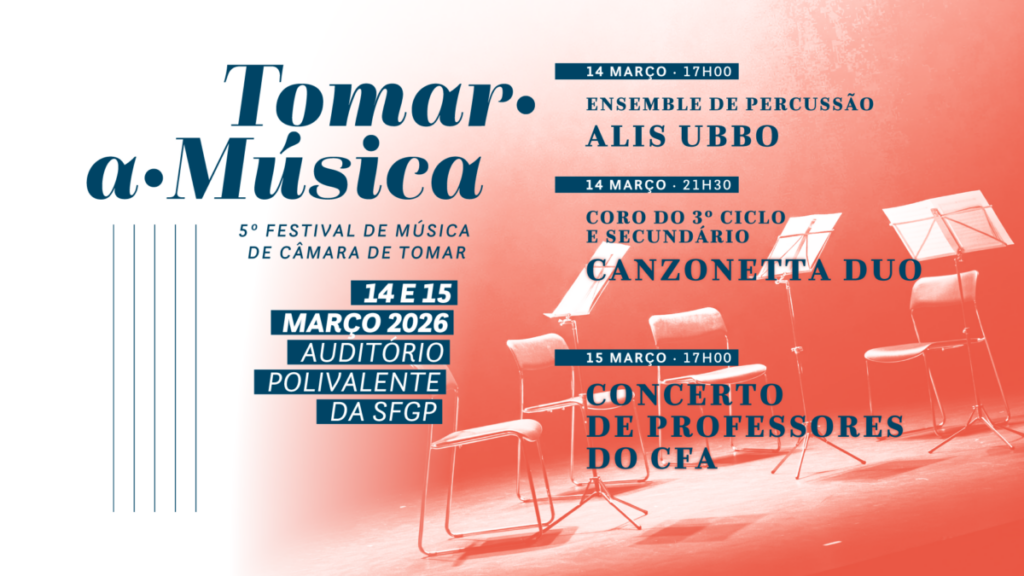Tomar.a.Música: 5º Festival de Música de Câmara de Tomar